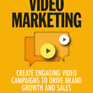 Video Marketing 2nd Edition Create Engaging Video Campaigns to Drive Brand Growth and Sales - Original PDF