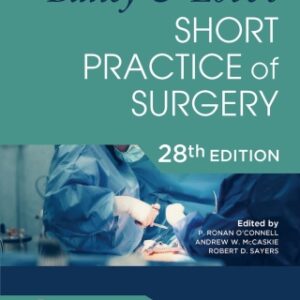 Bailey & Love's Short Practice of Surgery - 28th Edition 28th Edition - Original PDF