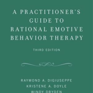 A Practitioner's Guide to Rational Emotive Behavior Therapy 3rd Edition - Original PDF