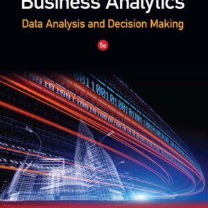 Business Analytics: Data Analysis & Decision Making 5th Edition - Original PDF