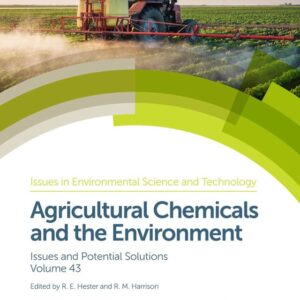 Agricultural Chemicals and the Environment: Issues and Potential Solutions 2nd Edition - Original PDF