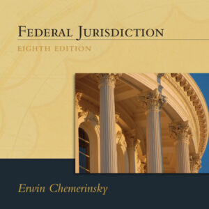 Aspen Treatise for Federal Jurisdiction 8th Edition - Original PDF