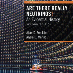 Are There Really Neutrinos? 2nd Edition An Evidential History - Original PDF