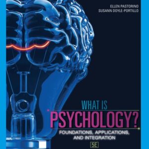 What is Psychology?: Foundations, Applications, and Integration 5th Edition - Original PDF