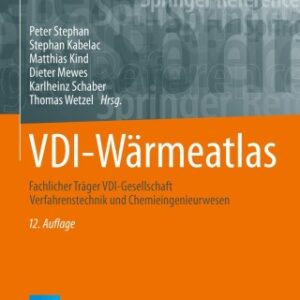 VDI-Wärmeatlas 12th Edition Fachlicher Träger VDI-Gesellschaft Verfahrenstechnik und Chemieingenieurwesen - Original PDF