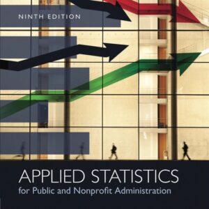 Applied Statistics for Public and Nonprofit Administration 9th Edition - Original PDF