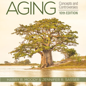 Aging: Concepts and Controversies 10th Edition - Original PDF