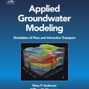 Applied Groundwater Modeling: Simulation of Flow and Advective Transport 2nd Edition - Original PDF