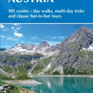 Walking in Austria: 101 routes - day walks, multi-day treks and classic hut-to-hut tours 2nd Edition - Original PDF