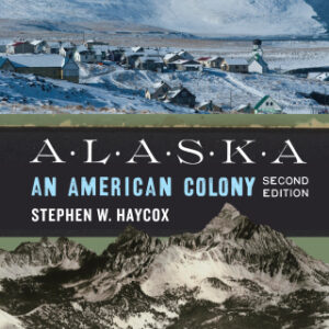 Alaska: An American Colony 2nd Edition - Original PDF