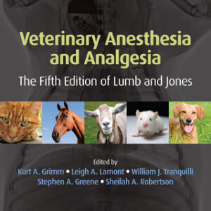 Veterinary Anesthesia and Analgesia, The Fifth Edition of Lumb and Jones 5th Edition - Original PDF