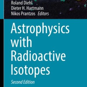 Astrophysics with Radioactive Isotopes 2nd Edition - Original PDF