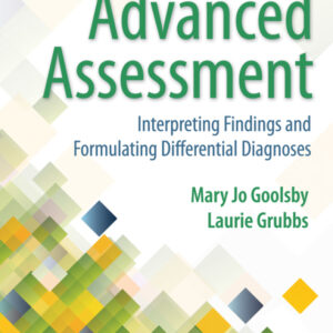 Advanced Assessment Interpreting Findings and Formulating Differential Diagnoses 4th Edition - Original PDF