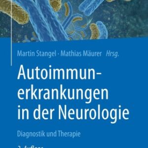 Autoimmunerkrankungen in der Neurologie 2nd Edition Diagnostik und Therapie - Original PDF