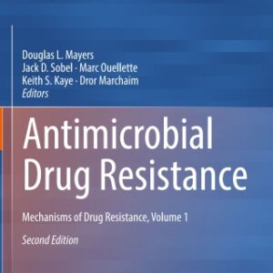 Antimicrobial Drug Resistance: Mechanisms of Drug Resistance, Volume 1, 2nd Edition - Original PDF