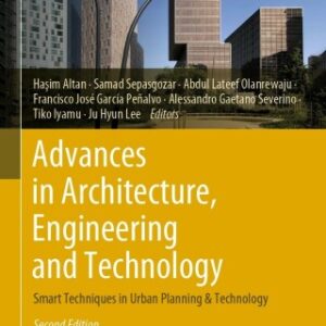 Advances in Architecture, Engineering and Technology Smart Techniques in Urban Planning & Technology 2nd Edition - Original PDF