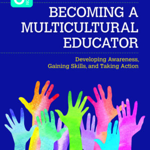 Becoming a Multicultural Educator: Developing Awareness, Gaining Skills, and Taking Action 3rd Edition - Original PDF