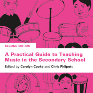 A Practical Guide to Teaching Music in the Secondary School 2nd Edition - Original PDF