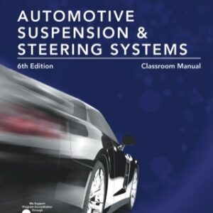 Today's Technician: Automotive Suspension & Steering Classroom Manual and Shop Manual 6th Edition - Original PDF