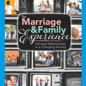 The Marriage and Family Experience: Intimate Relationships in a Changing Society 14th Edition - Original PDF