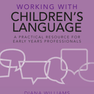 Working with Children’s Language A Practical Resource for Early Years Professionals 2nd Edition - Original PDF