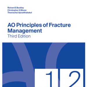 AO Principles of Fracture Management: Vol. 1: Principles, Vol. 2: Specific fractures 3rd Edition - Original PDF