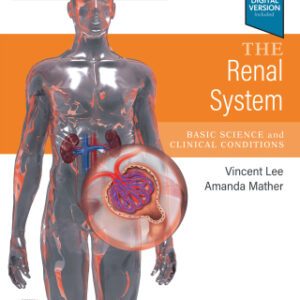 The Renal System,E-Book: Systems of the Body Series 3rd Edition - Original PDF