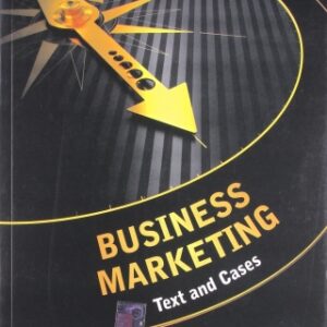 Business Marketing: Text and Cases 4th Edition - Original PDF