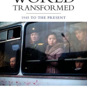 The World Transformed 1945 to the Present 2nd Edition - Original PDF