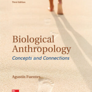 Biological Anthropology: Concepts and Connections 3rd Edition - Original PDF