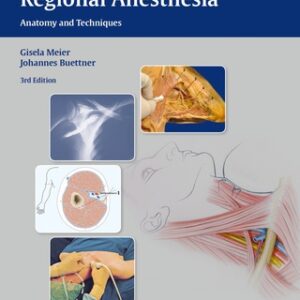 Atlas of Peripheral Regional Anesthesia: Anatomy and Techniques 3rd Edition - Original PDF