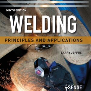 Welding: Principles and Applications 9th Edition - Original PDF