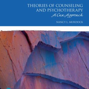 Theories of Counseling and Psychotherapy: A Case Approach 4th Edition - Original PDF