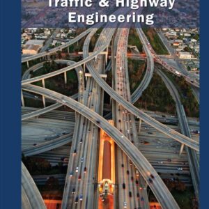 Traffic and Highway Engineering 5th Edition - Original PDF