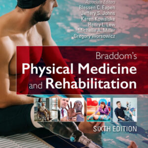 Braddom's Physical Medicine and Rehabilitation 6th Edition - Original PDF