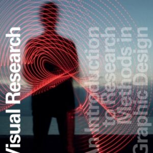 Visual Research: An Introduction to Research Methods in Graphic Design, 4th Edition - Original PDF