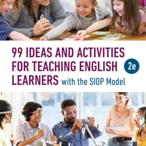 99 Ideas and Activities for Teaching English Learners with the SIOP Model 2nd Edition - Original PDF