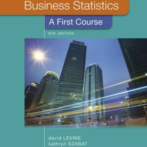 Business Statistics: A First Course 8th Edition - Original PDF