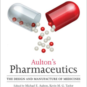 Aulton's Pharmaceutics: The Design and Manufacture of Medicines 5th Edition - Original PDF