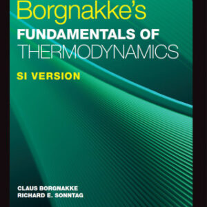 Borgnakke's Fundamentals of Thermodynamics, SI Version, Global Edition 9th Edition - Original PDF