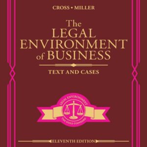 The Legal Environment of Business: Text and Cases 11th Edition - Original PDF