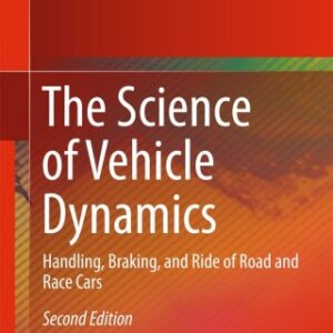 The Science of Vehicle Dynamics Handling, Braking, and Ride of Road and Race Cars, 2nd Edition - Original PDF