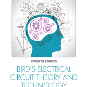 Bird's Electrical Circuit Theory and Technology 7th Edition - Original PDF