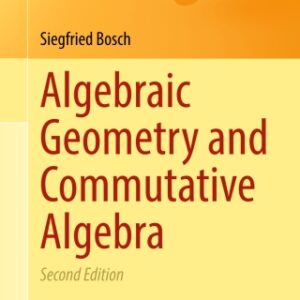 Algebraic Geometry and Commutative Algebra 2nd Edition - Original PDF