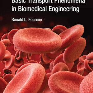 Basic Transport Phenomena in Biomedical Engineering 4th Edition - Original PDF