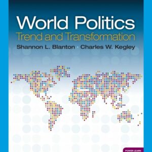 World Politics: Trend and Transformation 17th Edition - Original PDF