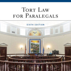 Tort Law for Paralegals 6th Edition - Original PDF