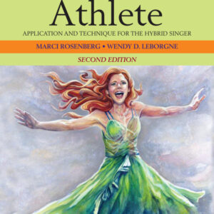 The Vocal Athlete: Application and Technique for the Hybrid Singer 2nd Edition - Original PDF