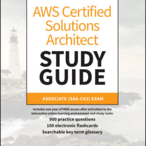 AWS Certified Solutions Architect Study Guide Associate (SAA-C03) Exam 4th Edition - Original PDF