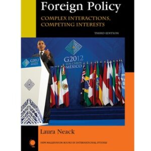 The New Foreign Policy 3rd Edition Complex Interactions, Competing Interests - Original PDF